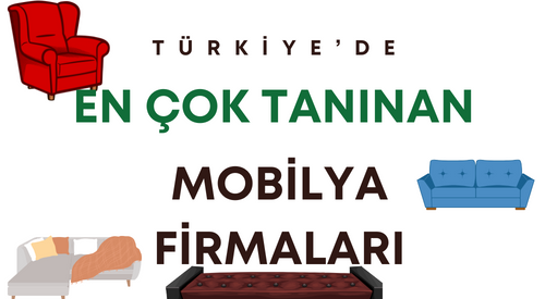 Türkiye'de ki En İyi 10 Mobilya Firması